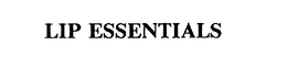 LIP ESSENTIALS trademark