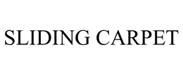 SLIDING CARPET trademark