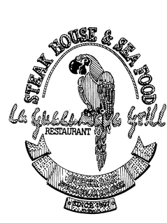 STEAK HOUSE & SEA FOOD LA GUACAMAYA GRILL RESTAURANT OYSTER BAR SPECTACULAR PARADISE SINCE 1997 trademark