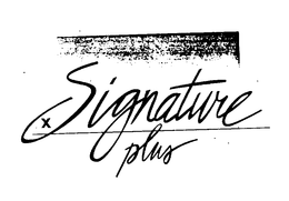SIGNATURE PLUS trademark