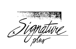 SIGNATURE PLUS trademark