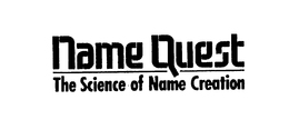 NAME QUEST THE SCIENCE OF NAME CREATION trademark