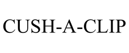 CUSH-A-CLIP trademark