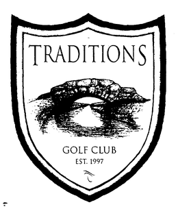 TRADITIONS GOLF CLUB EST. 1997 trademark