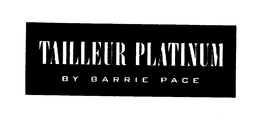 TAILLEUR PLATINUM BY BARRIE PACE trademark