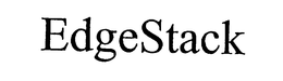 EDGESTACK trademark