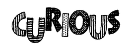 CURIOUS trademark