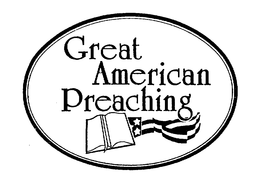 GREAT AMERICAN PREACHING trademark
