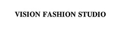 VISION FASHION STUDIO trademark