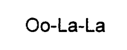OO-LA-LA trademark