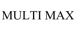 MULTI MAX trademark