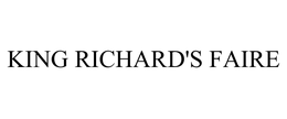 KING RICHARD'S FAIRE trademark