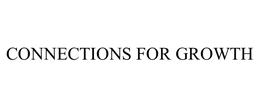 CONNECTIONS FOR GROWTH trademark