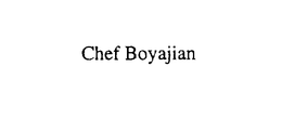 CHEF BOYAJIAN trademark