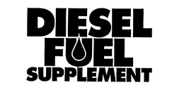 DIESEL FUEL SUPPLEMENT trademark
