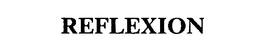 REFLEXION trademark