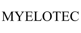 MYELOTEC trademark