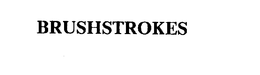 BRUSHSTROKES trademark