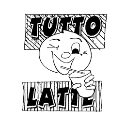 TUTTO LATTE trademark