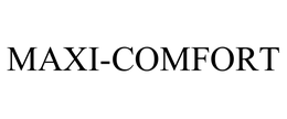 MAXI-COMFORT trademark