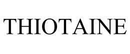 THIOTAINE trademark