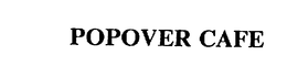 POPOVER CAFE trademark