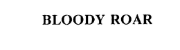 BLOODY ROAR trademark