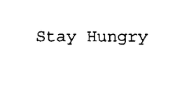 STAY HUNGRY trademark