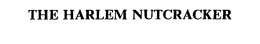 THE HARLEM NUTCRACKER trademark