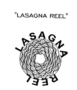 "LASAGNA REEL" trademark