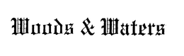 WOODS & WATERS trademark