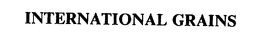 INTERNATIONAL GRAINS trademark