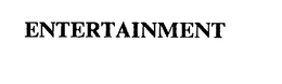 ENTERTAINMENT trademark