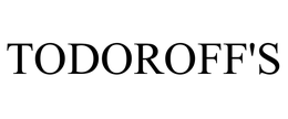 TODOROFF'S trademark