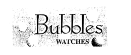 BUBBLES WATCHES trademark