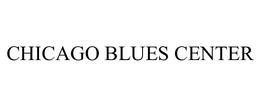 CHICAGO BLUES CENTER trademark