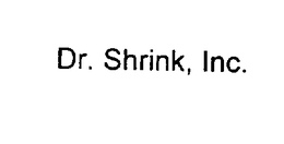DR. SHRINK, INC. trademark
