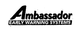 AMBASSADOR EARLY WARNING SYSTEMS trademark