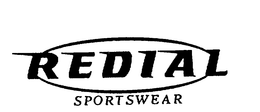 REDIAL SPORTSWEAR trademark
