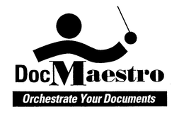 DOCMAESTRO ORCHESTRATE YOUR DOCUMENTS trademark