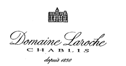 DOMAINE LAROCHE CHABLIS DEPUIS 1850 trademark