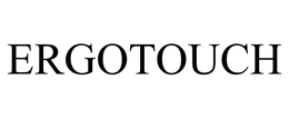 ERGOTOUCH trademark