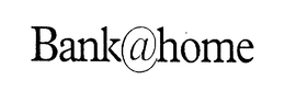 BANK@HOME trademark