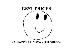 BEST PRICES -A HAPPY FUN WAY TO SHOP- trademark