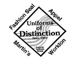 UNIFORMS OF DISTINCTION SINCE 1920 SUPERIOR UNIFORM GROUP FASHION SEAL APPEL MARTIN'S WORKLON trademark