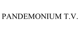 PANDEMONIUM T.V. trademark