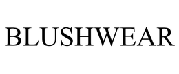 BLUSHWEAR trademark
