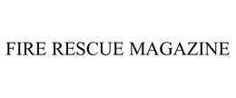FIRE RESCUE MAGAZINE trademark