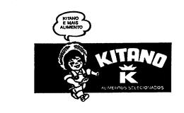 KITANO E MAIS ALIMENTO KITANO K ALIMENTOS SELECIONADOS trademark