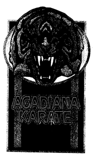 ACADIANA KARATE trademark
